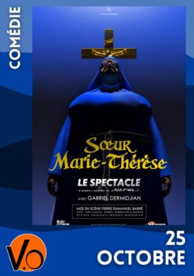 SŒUR MARIE-THÉRÈSE DES BATIGNOLLES, LE SPECTACLE #Montauban