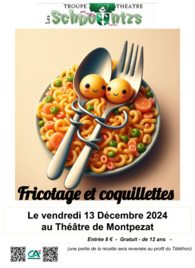 Fricotage & Coquillettes #Montpezat-de-Quercy