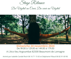 Stage Reliance, Du Végétal au Coeur, Du Coeur au Végétal #Beaumont-de-Lomagne