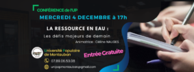 Conférence : La ressource en eau : Les défis majeurs de demain #Montauban